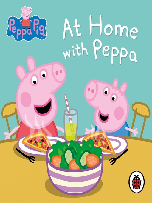 Title details for At Home with Peppa by Ladybird - Wait list